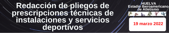 Tesela redacción de pliegos de prescrpciones técnicas de instalaciones y servicios deportivos, EIA 19 marzo2022