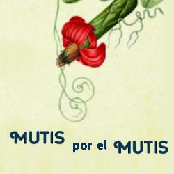 Mutis por el Mutis