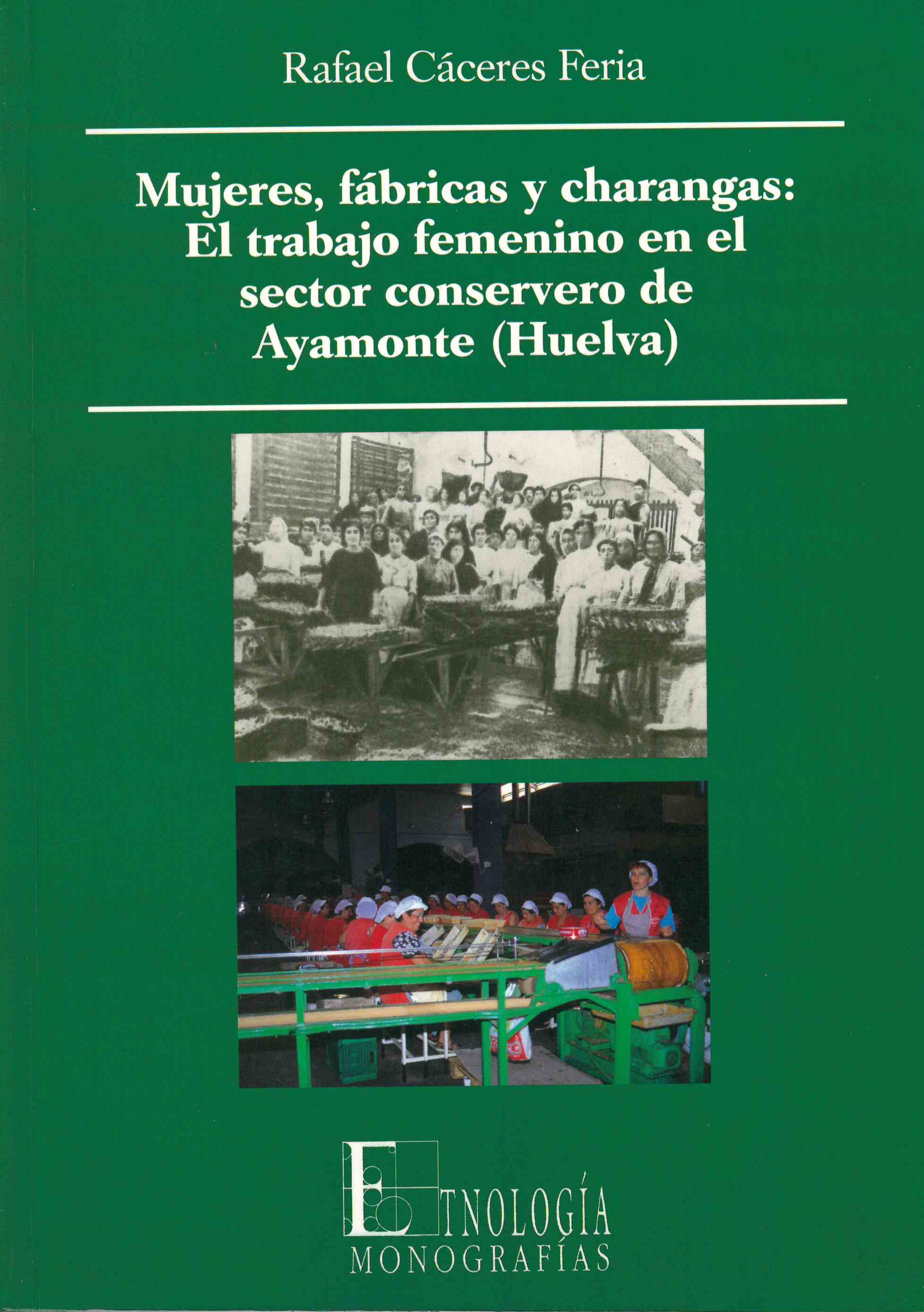 MUJERES, FABRICAS Y CHARANGAS