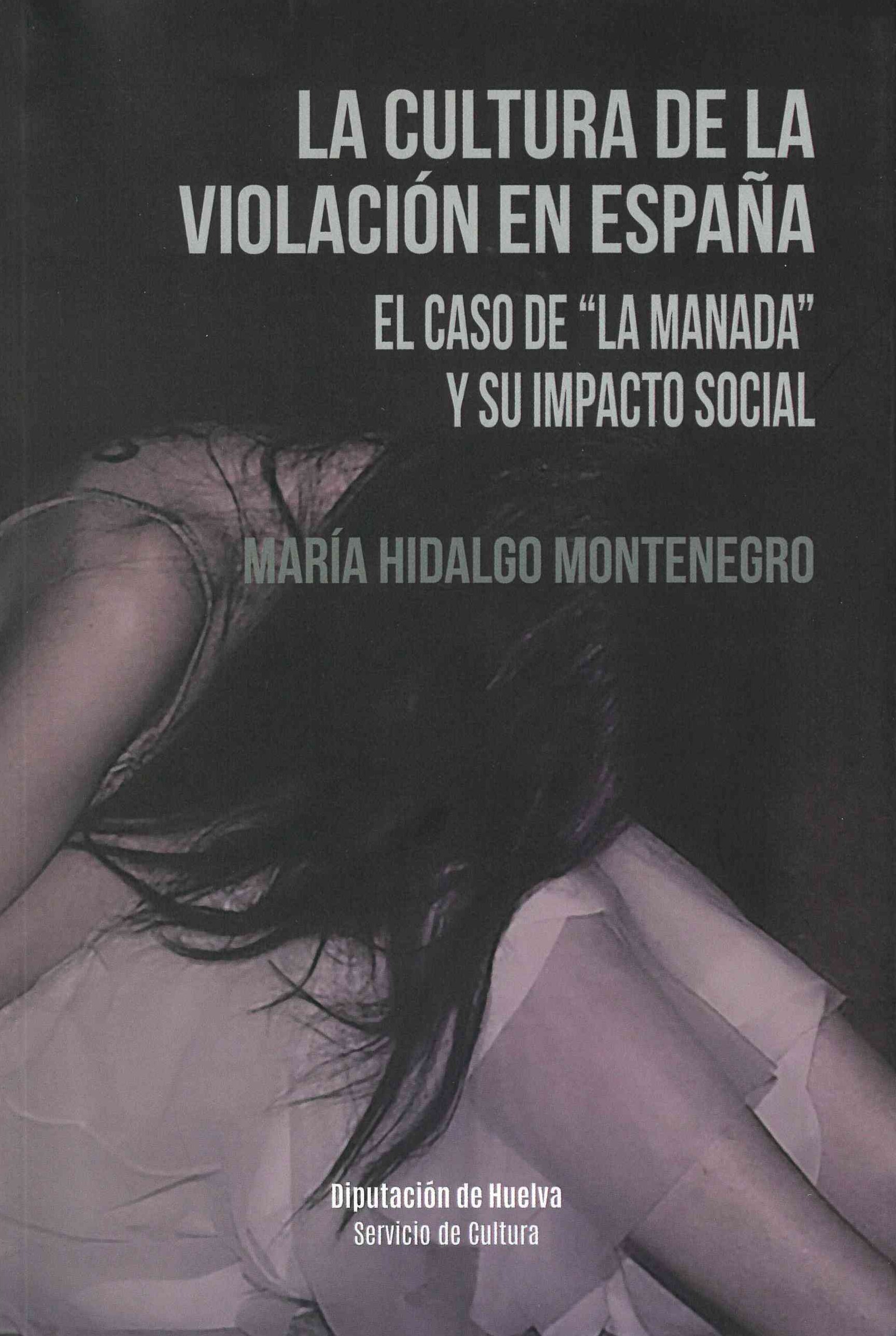 LA CULTURA DE LA VIOLACIÓN EN ESPAÑA